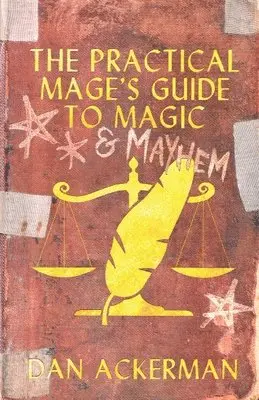 Dan Ackerman - Practical Mage's Guide to Magic and Mayhem, Häftad. Tillgänglighet: Lägg i varukorg
