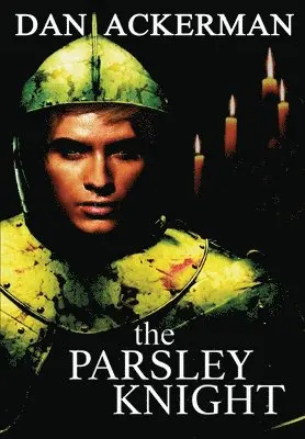 Dan Ackerman - Parsley Knight, Inbunden. Tillgänglighet: Lägg i varukorg