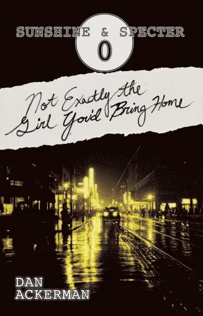 Dan Ackerman - Not Exactly the Girl You'd Bring Home, E-bok. Tillgänglighet: Lägg i varukorg