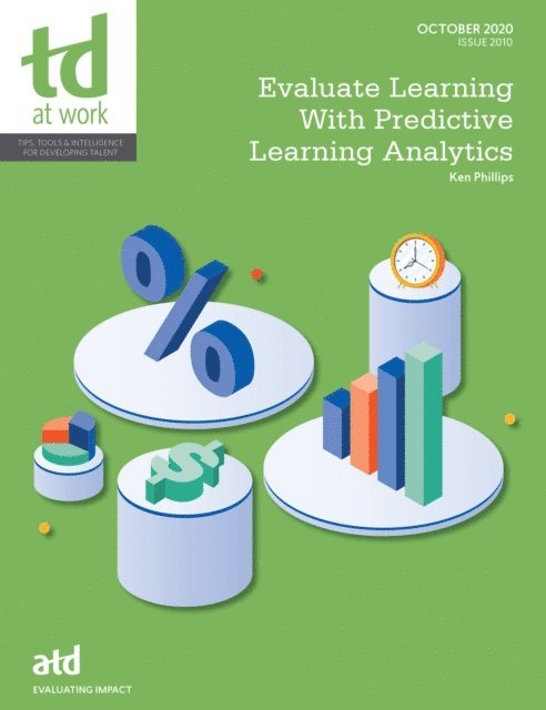 Ken Phillips - Evaluate Learning With Predictive Learning Analytics, E-bok