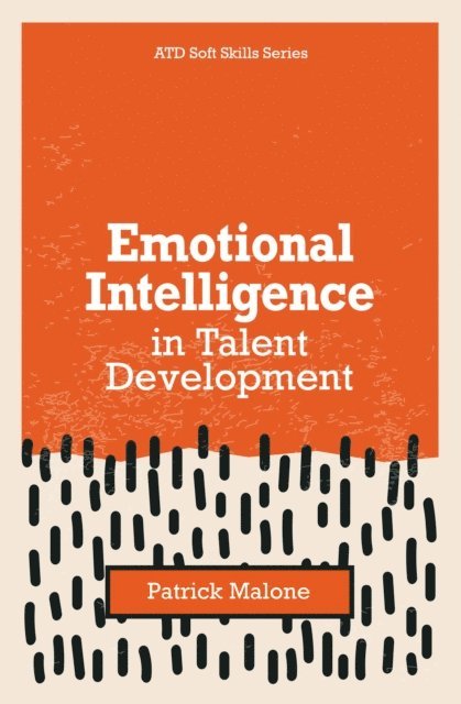 Patrick Malone - Emotional Intelligence in Talent Development, E-bok