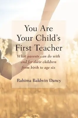 Rahima Baldwin Dancy - You Are Your Child's First Teacher, Häftad. Tillgänglighet: Lägg i varukorg