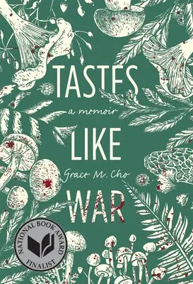 Tastes Like War by Grace M. Cho