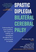 Spastic Diplegia--Bilateral Cerebral Palsy