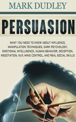 Mark Dudley - Persuasion, Inbunden