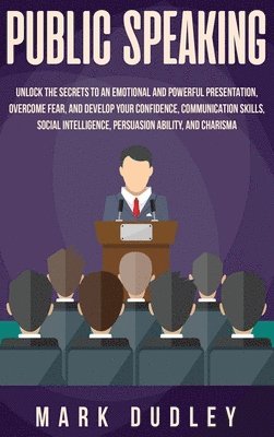 Mark Dudley - Public Speaking, Inbunden