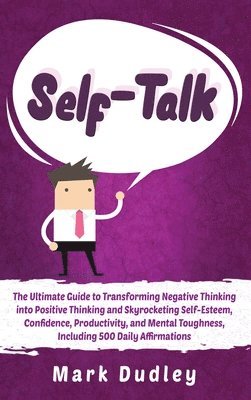 Mark Dudley - Self-Talk, Inbunden