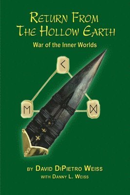 David Dipietro Weiss, Danny L Weiss - Return From the Hollow Earth, Häftad