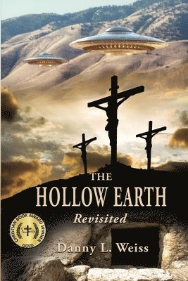 Danny L Weiss - Hollow Earth -- Revisited, Häftad