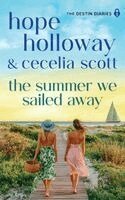 Hope Holloway, Cecelia Scott - Summer We Sailed Away, Häftad. Tillgänglighet: Lägg i varukorg