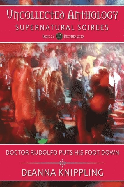 DeAnna Knippling - Doctor Rudolfo Puts His Foot Down, E-bok