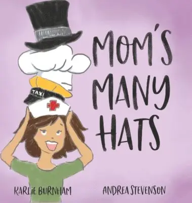 Karlie Burnham - Mom's Many Hats, Inbunden. Tillgänglighet: Lägg i varukorg