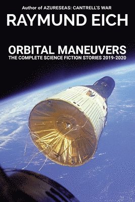 Raymund Eich - Orbital Maneuvers, Häftad