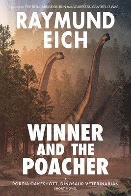 Raymund Eich - Winner and the Poacher, Häftad