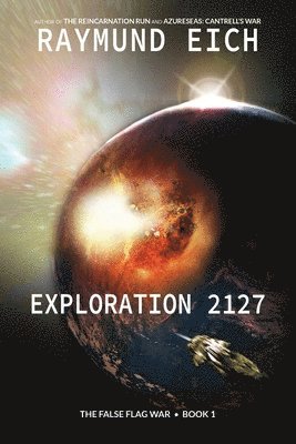 Raymund Eich - Exploration 2127, Häftad