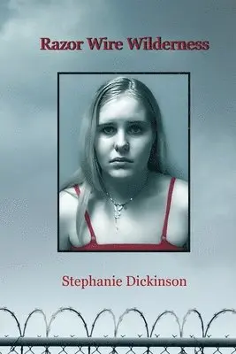 Stephanie Dickinson - Razor Wire Wilderness, Häftad. Tillgänglighet: Lägg i varukorg