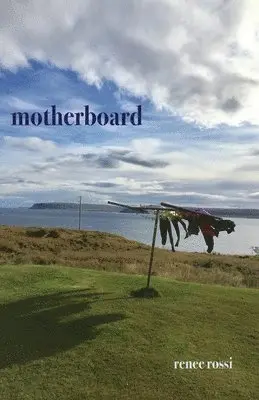 Renée Rossi - Motherboard, Häftad. Tillgänglighet: Lägg i varukorg