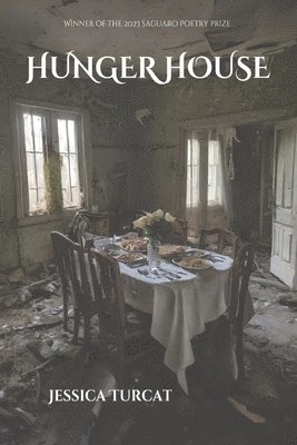 Jessica Turcat - Hunger House, Häftad