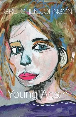 Gretchen Johnson - Young Again, Häftad. Tillgänglighet: Lägg i varukorg