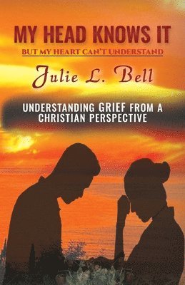 Julie L Bell - My Head Knows It, Häftad