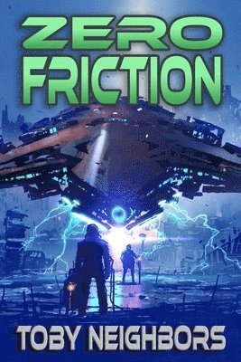 Toby Neighbors - Zero Friction: Kestrel Class Saga Book 5, Häftad. Tillgänglighet: Lägg i varukorg