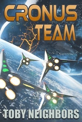 Toby Neighbors - Cronus Team: Ace Evans Book 3, Häftad. Tillgänglighet: Lägg i varukorg