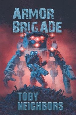 Toby Neighbors - Armor Brigade, Häftad. Tillgänglighet: Lägg i varukorg