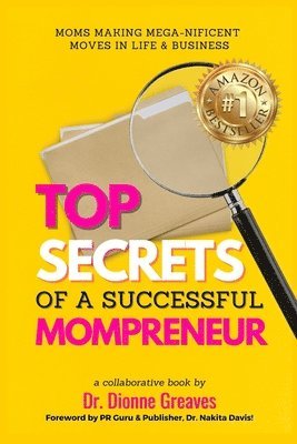Josel Doyle, Shonte Youmans - Top Secrets Of A Successful Mompreneur, Häftad