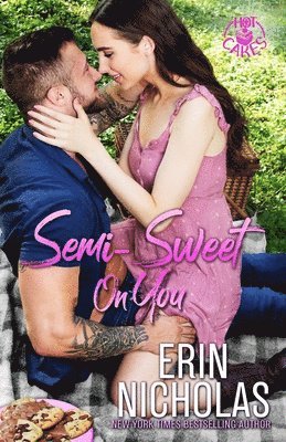 Erin Nicholas - Semi-Sweet On You (Special Edition), Häftad
