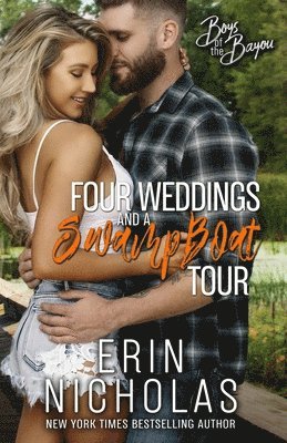 Erin Nicholas - Four Weddings and a Swamp Boat Tour, Häftad