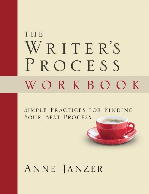Anne Janzer - Writer's Process Workbook, E-bok