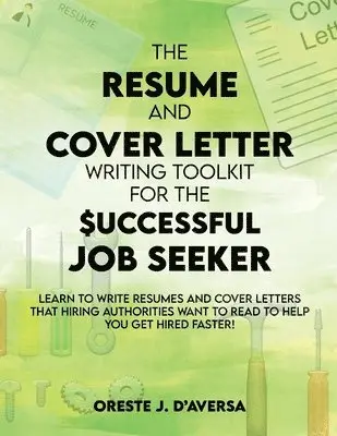 Oreste J. Daversa - The Resume and Cover Letter Writing Toolkit for the Successful Job Seeker, Häftad. Tillgänglighet: Lägg i varukorg