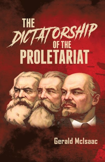 Gerald McIsaac - Dictatorship of the Proletariat, E-bok