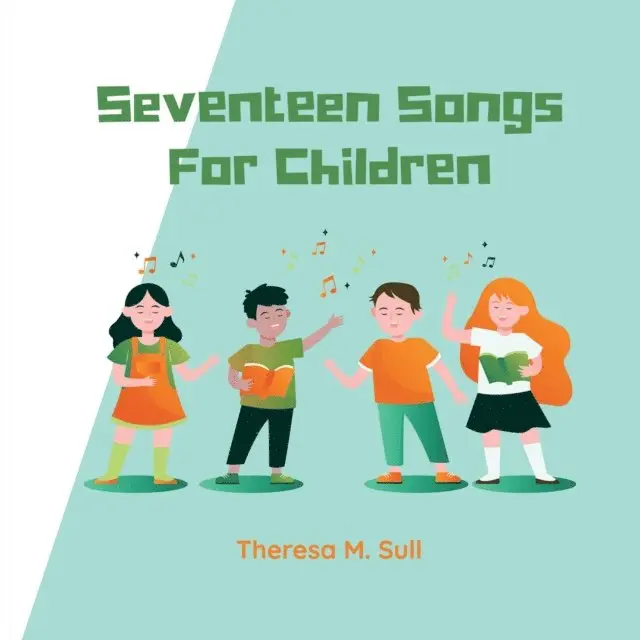 Theresa M. Sull - Seventeen Songs For Children, E-bok. Tillgänglighet: Lägg i varukorg