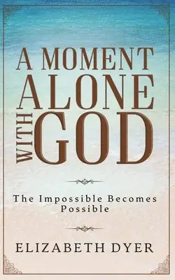 Elizabeth Dyer - Moment Alone with God, Häftad. Tillgänglighet: Lägg i varukorg