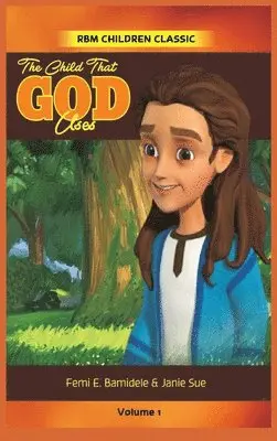 Janie Sue, Femi Bamidele - Child That Uses God, Inbunden. Tillgänglighet: Lägg i varukorg