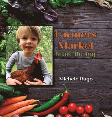 Michele Rugo - Farmers Market, Inbunden