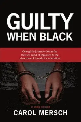 Carol Mersch - Guilty When Black, Häftad. Tillgänglighet: Lägg i varukorg