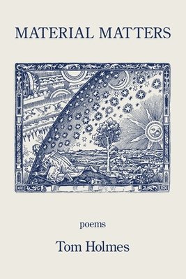 Tom Holmes - Material Matters, Häftad