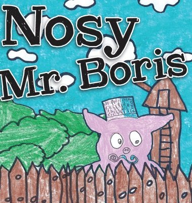 Contributing Authors - Nosy Mr. Borris, Inbunden