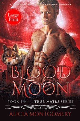 Alicia Montgomery - Blood Moon (Large Print), Häftad