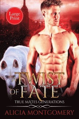 Alicia Montgomery - Twist of Fate (Large Print), Häftad
