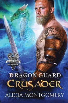 Alicia Montgomery - Dragon Guard Crusader, Häftad