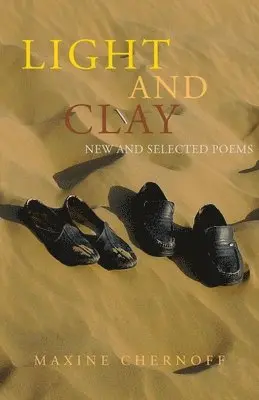 Maxine Chernoff - Light and Clay, Häftad. Tillgänglighet: Lägg i varukorg