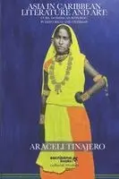 Araceli Tinajero - Asia in Caribbean Literature and Art, Häftad. Tillgänglighet: Lägg i varukorg