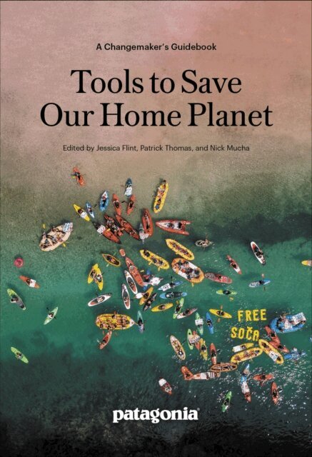 Jessica Flint, Patrick Thomas, Nick Mucha - Tools to Save Our Home Planet, E-bok