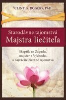 Clint G Rogers - Starodávne Tajomstvá Majstra Liečiteľa, Häftad