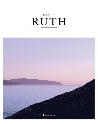 Alabaster Co. - Book of Ruth (HC,NLT), Inbunden. Tillgänglighet: Tillfälligt slut