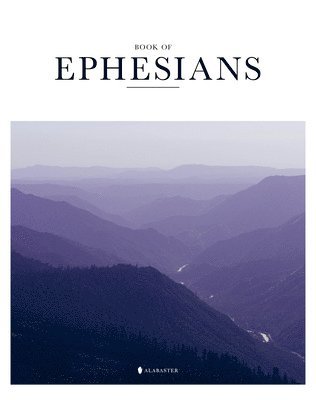 Alabaster Co. - Book of Ephesians (SC,NLT), Häftad. Tillgänglighet: Tillfälligt slut