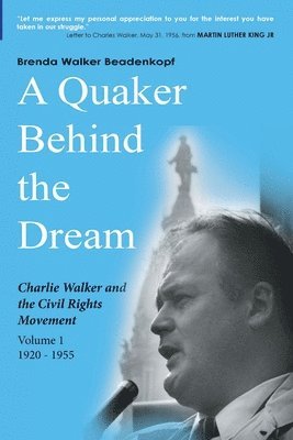Brenda Walker Beadenkopf - Quaker Behind the Dream, Häftad